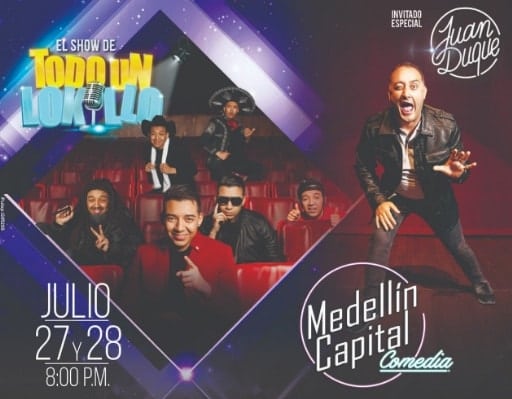 Llega Lokillo y Juan Duque a Medellín Capital Comedia 2018