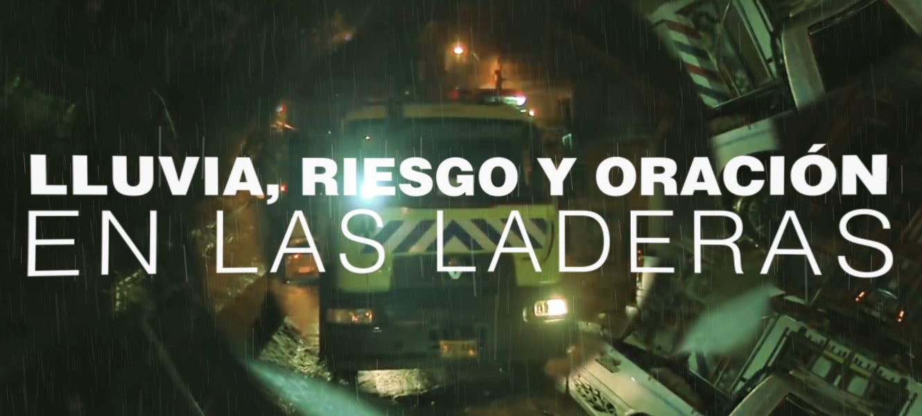 Lluvias, riesgo y oración en las laderas [Informe Especial]