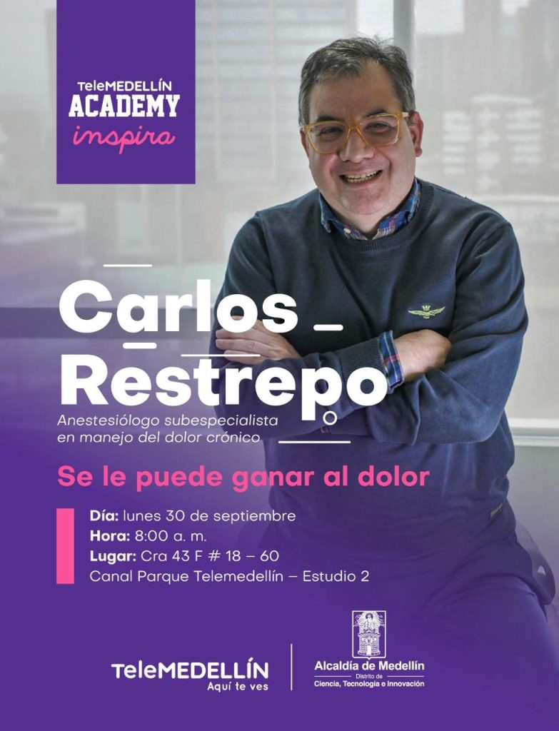 En Telemedellín Academy Inspira te invitamos a charla con importante médico sobre manejo del dolor 