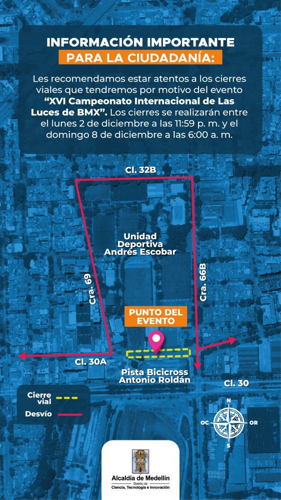 Le puee interesar: Después de 6 años regresa este tradicional show navideño de Coca Cola Además, desde las 11:59 p. m. del próximo lunes 2 de diciembre y hasta las 6:00 a. m. del domingo 8 de diciembre tendrá lugar el XVI Campeonato Internacional de Las Luces de BMX, para lo cual habrá cierres programados en la calle 30A entre carreras 66B y 69. La duración de este cierre incluye los tiempos de y desmontaje del evento.