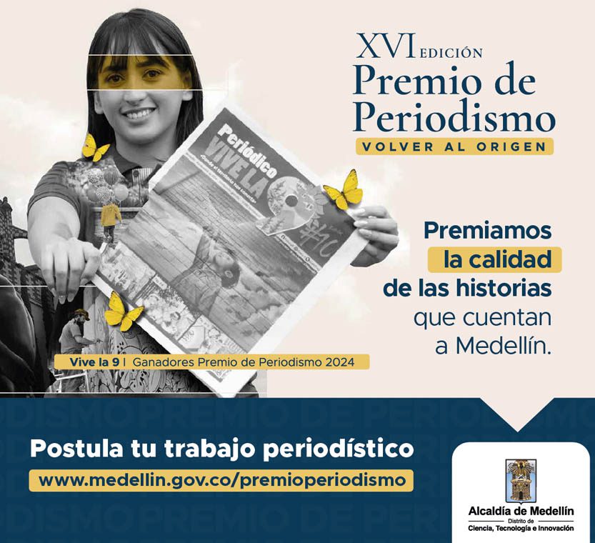 Convocatoria abierta para el Premio de Periodismo Alcaldía de Medellín 2025: “Volver al Origen” 
