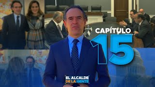 El Alcalde de la Gente, un programa de todos - Capítulo 15