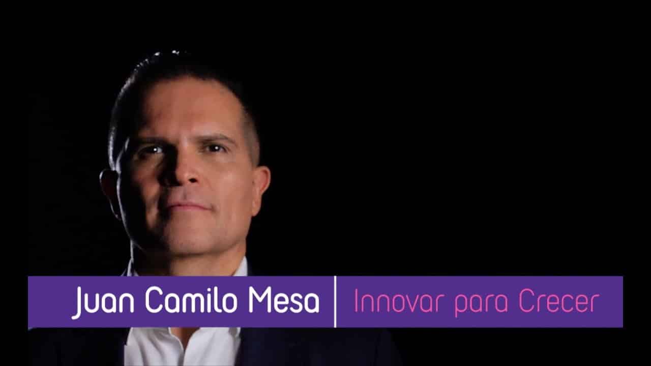 Innovar para crecer - Juan Camilo Mesa