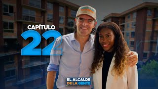 El Alcalde de la Gente, un programa de todos - Capítulo 22