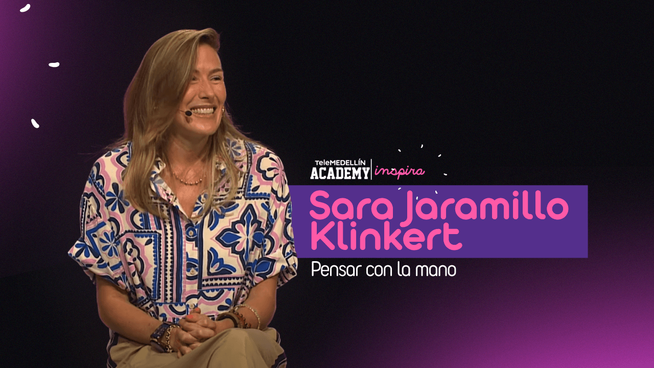 Portada Sara Jaramillo Klinkert Telemedellín Academy Inspira