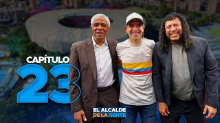 El Alcalde de la Gente, un programa de todos - Capítulo 23
