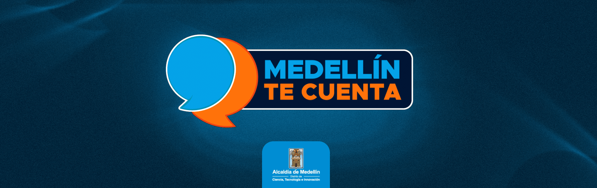 Banner con el logo de Medellín Te Cuenta en el centro y en la parte inferior logo de la Alcaldía de Medellín