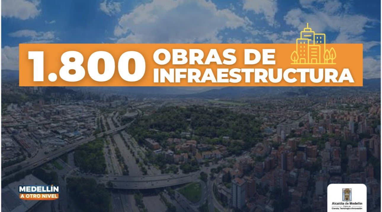 Avance del plan de infraestructura en Medellín: rendición de cuentas