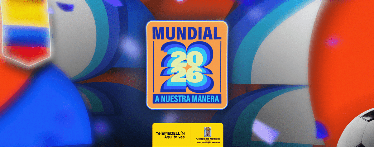 Telemedellín listo para el Mundial 2026