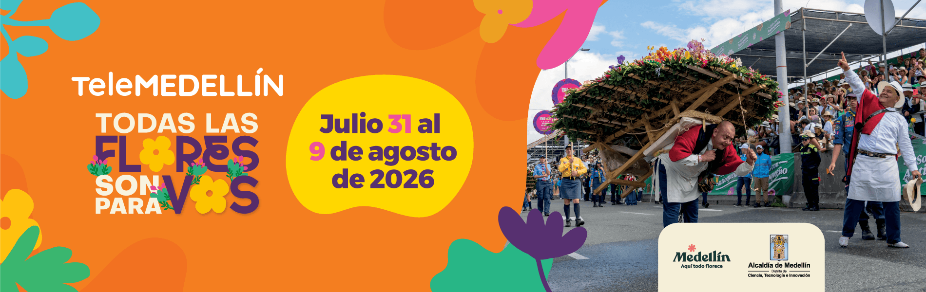 Telemedellín invita a la Feria de las Flores 2026, del 31 de julio al 9 de agosto, con fotografía de un silletero cargando una silleta durante el desfile