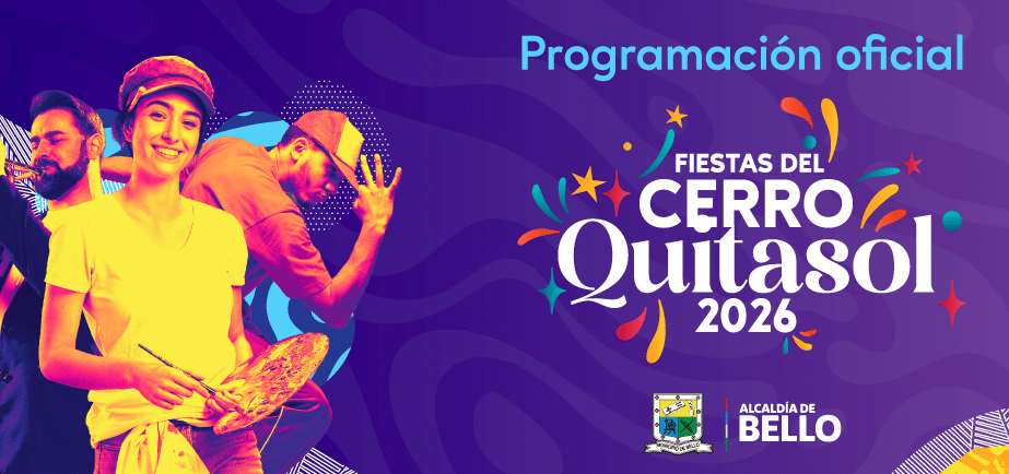 Fiestas del Cerro Quitasol 2026: Una celebración llena de actividades en Bello