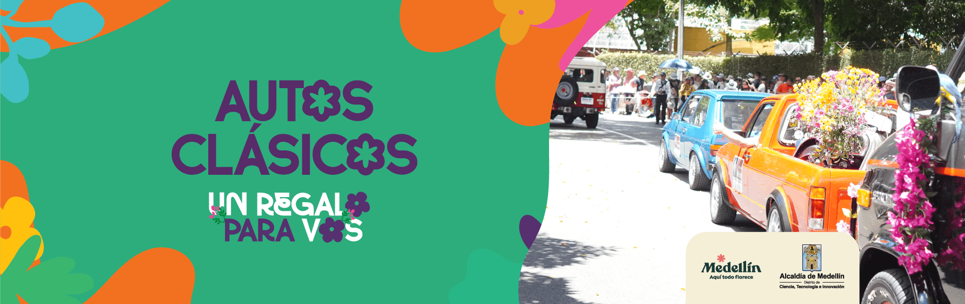 Banner del Desfile de Autos Clásicos de la Feria de las Flores, con una caravana de automóviles clásicos decorados con flores y público observando el recorrido, junto a la campaña 