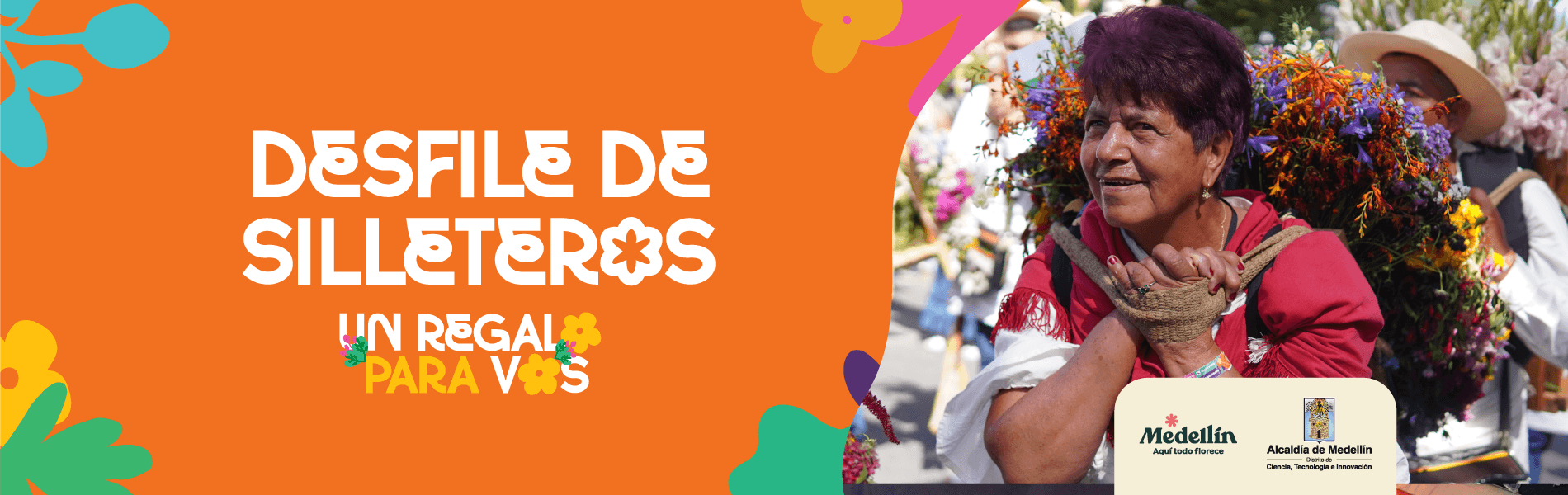 Banner del Desfile de Silleteros de la Feria de las Flores, con una silletera llevando una silleta adornada con flores durante el recorrido, junto a la campaña 