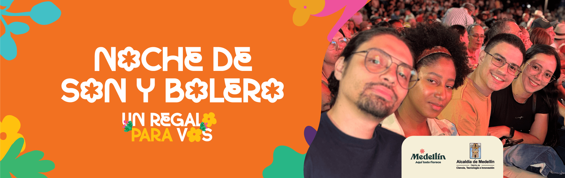 Banner de Noche de Son y Bolero de la Feria de las Flores, con un grupo de asistentes sonriendo durante un concierto y la campaña 