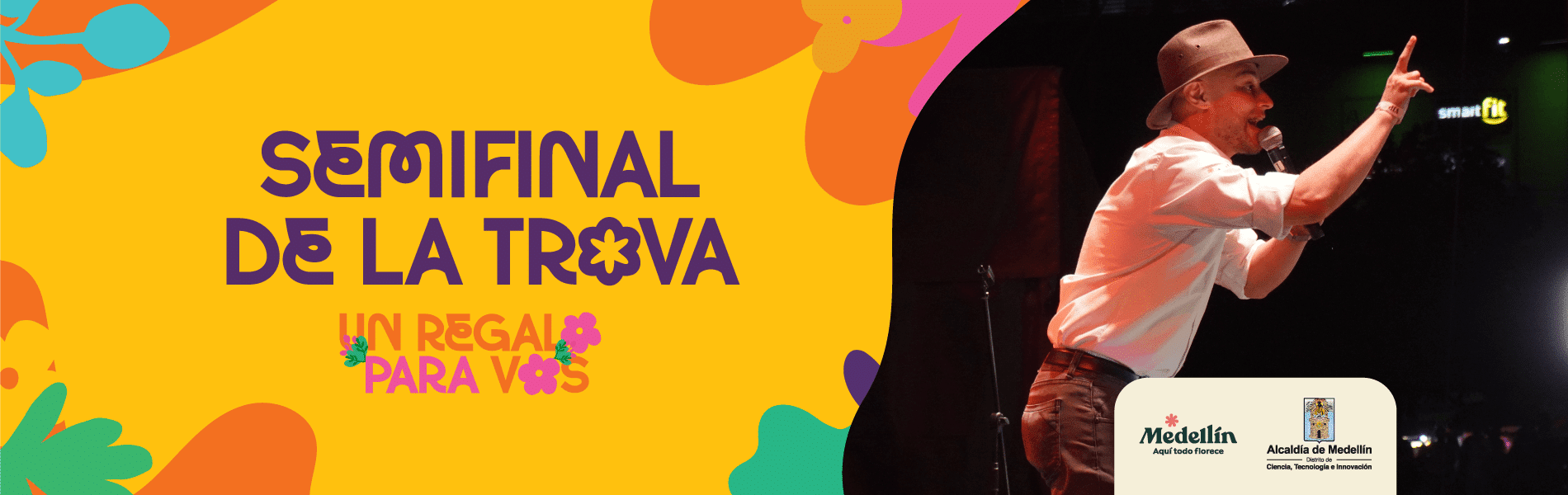 Banner de la Semifinal de la Trova de la Feria de las Flores, con un trovador actuando sobre el escenario y la campaña 
